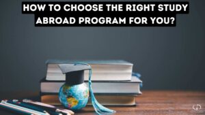 How to choose the Right Study Abroad Program